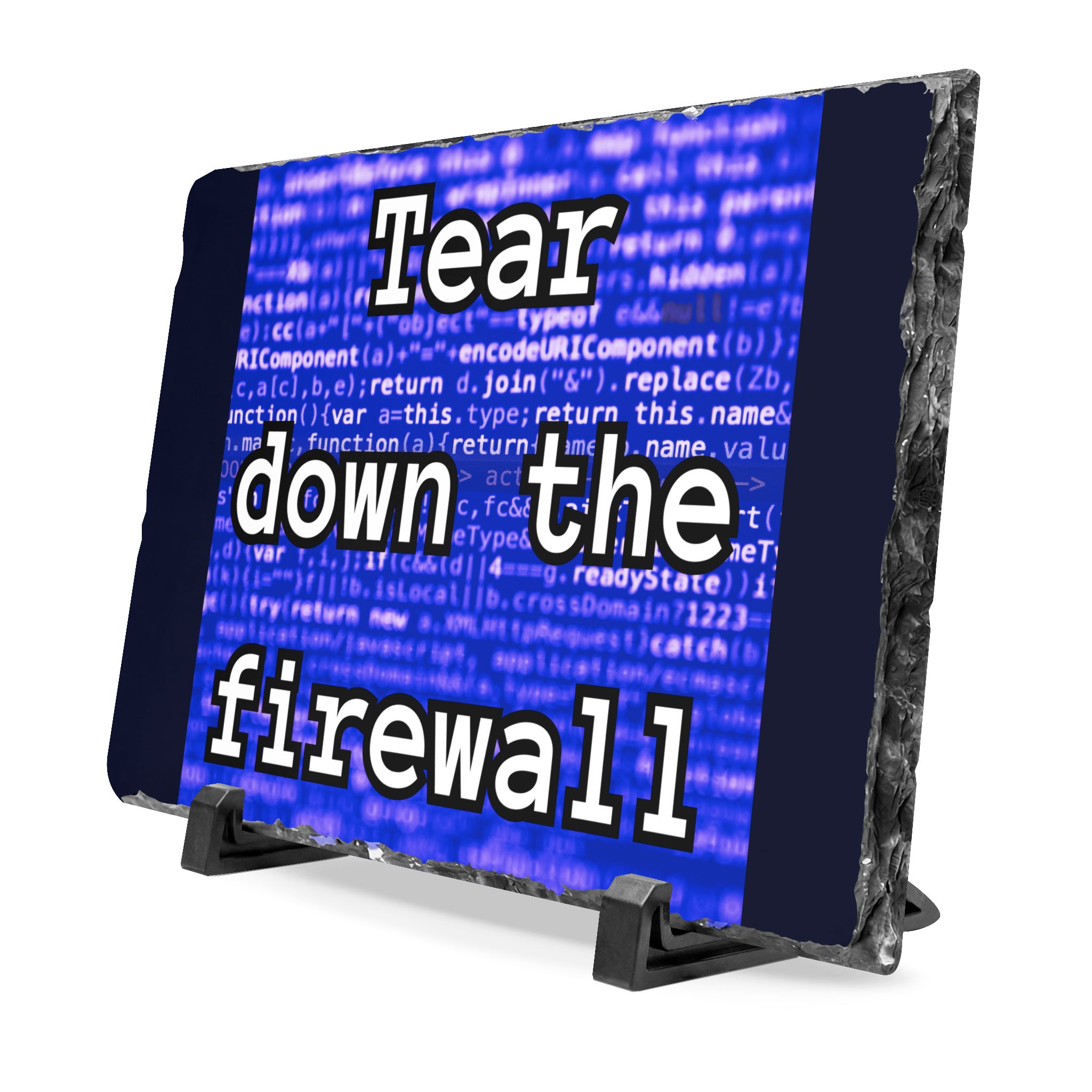 Tear down the firewall Slate Desk Plaque | Tech code decor - Image 2