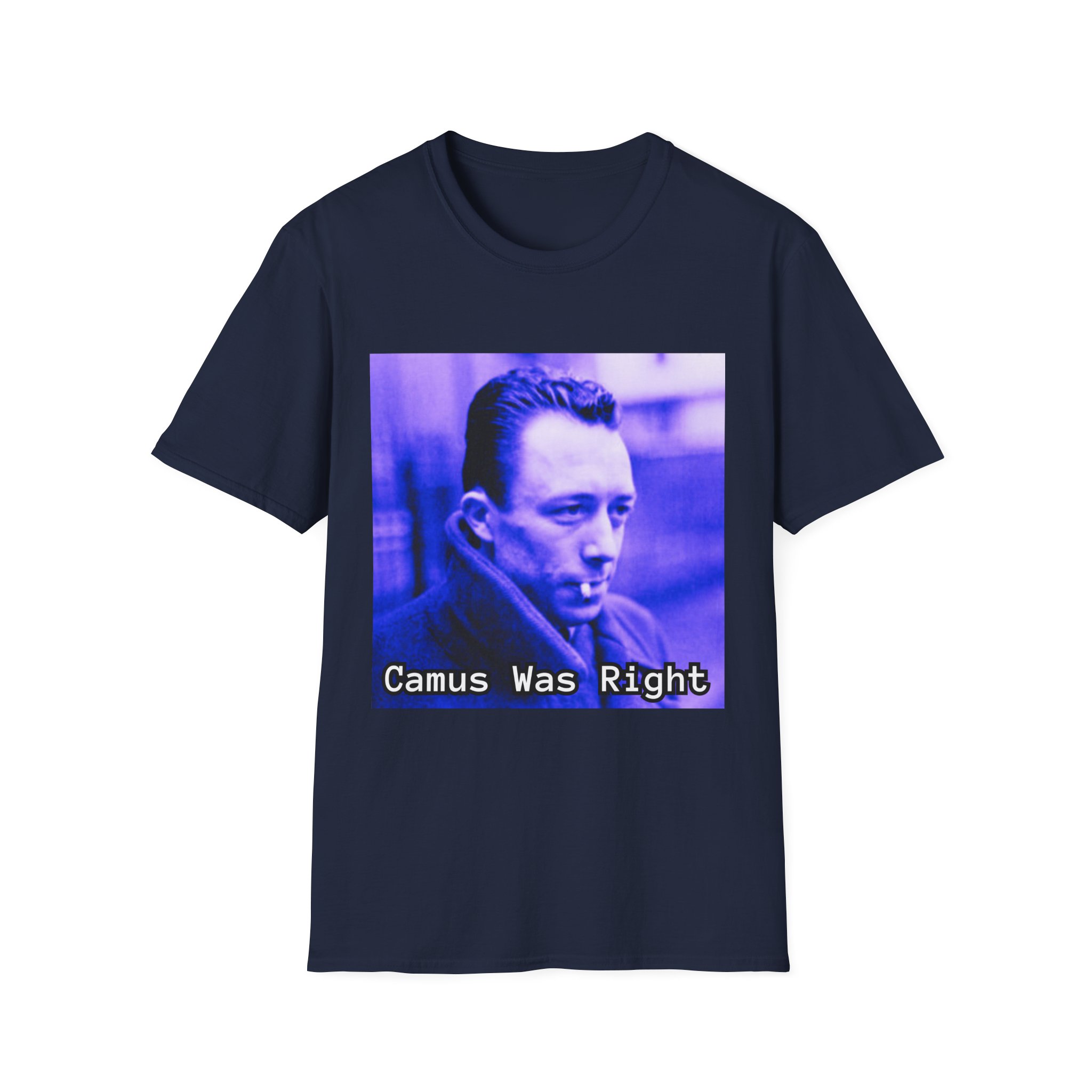 Camus Was Right T-Shirt — Existential Philosopher Graphic Tee - Image 37