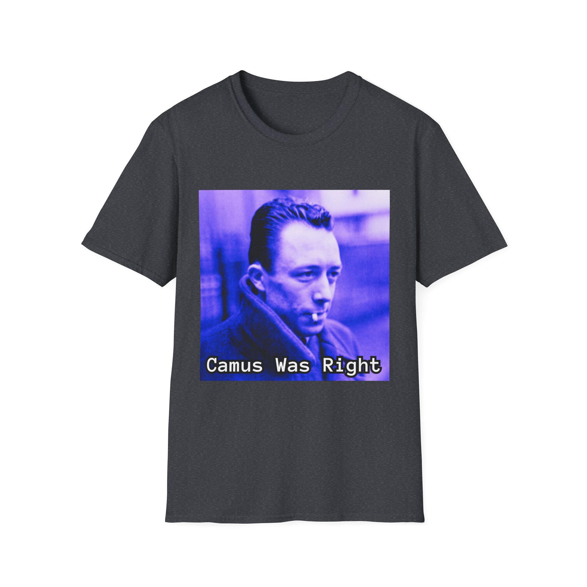 Camus Was Right T-Shirt — Existential Philosopher Graphic Tee - Image 33