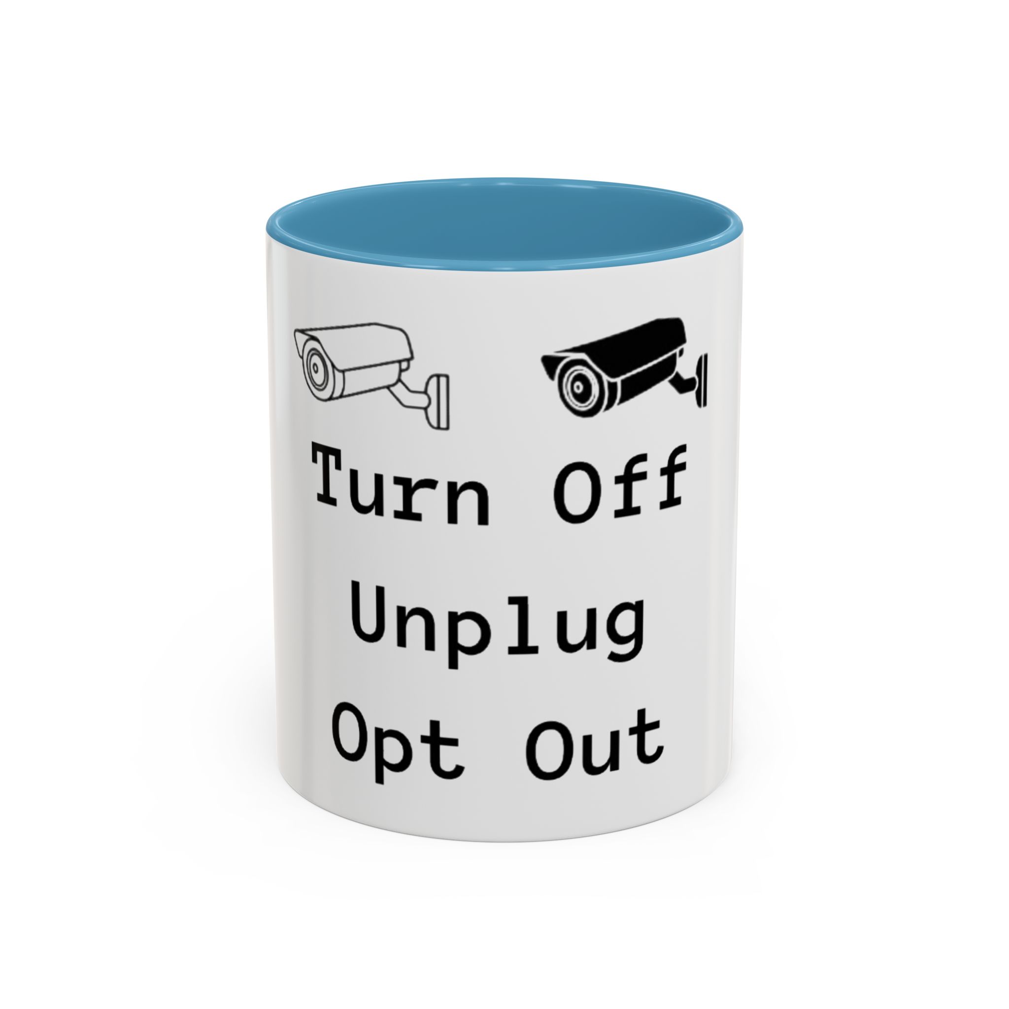 Accent Coffee Mug — "Turn Off Unplug Opt Out" Surveillance Camera Anti-Surveillance Mug - Image 9
