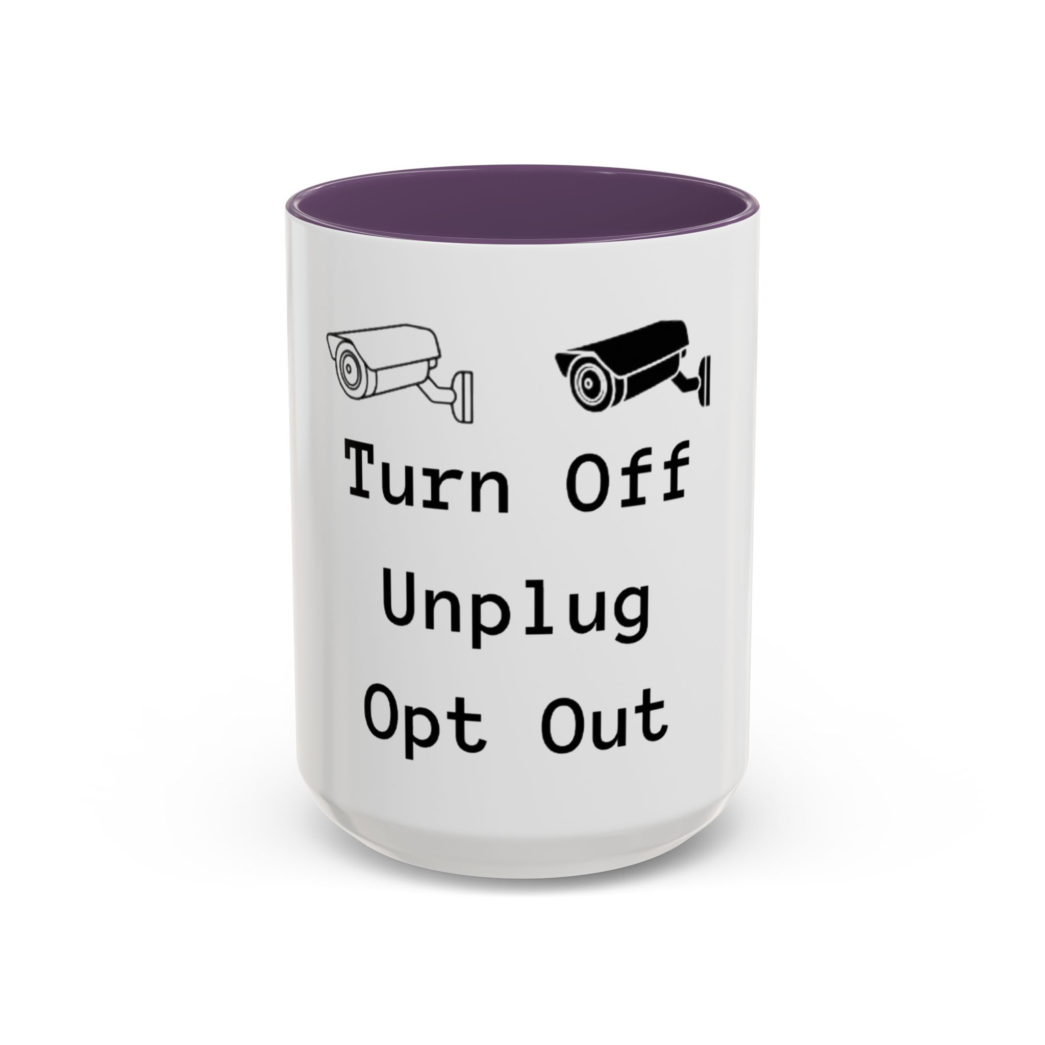 Accent Coffee Mug — "Turn Off Unplug Opt Out" Surveillance Camera Anti-Surveillance Mug - Image 17