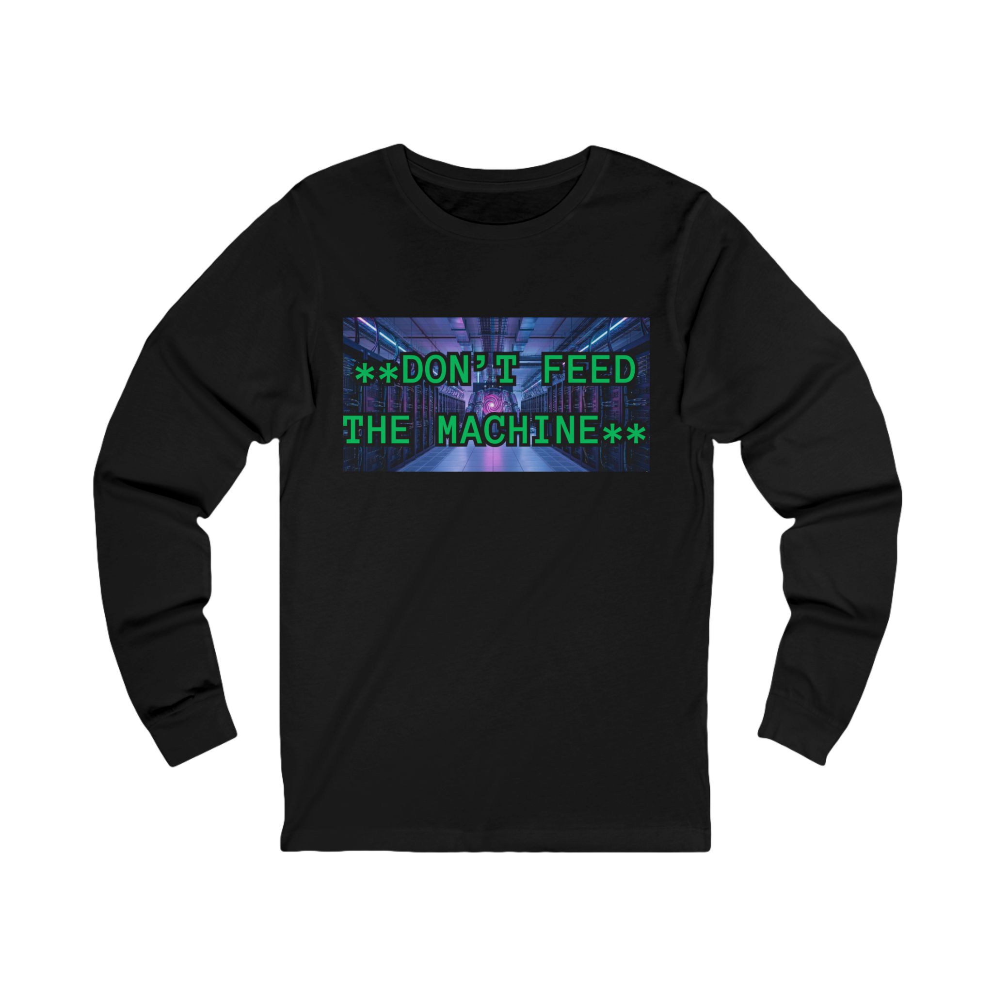 DON'T FEED THE MACHINE Tee | Cyberpunk Glitch Text Long Sleeve - Image 4