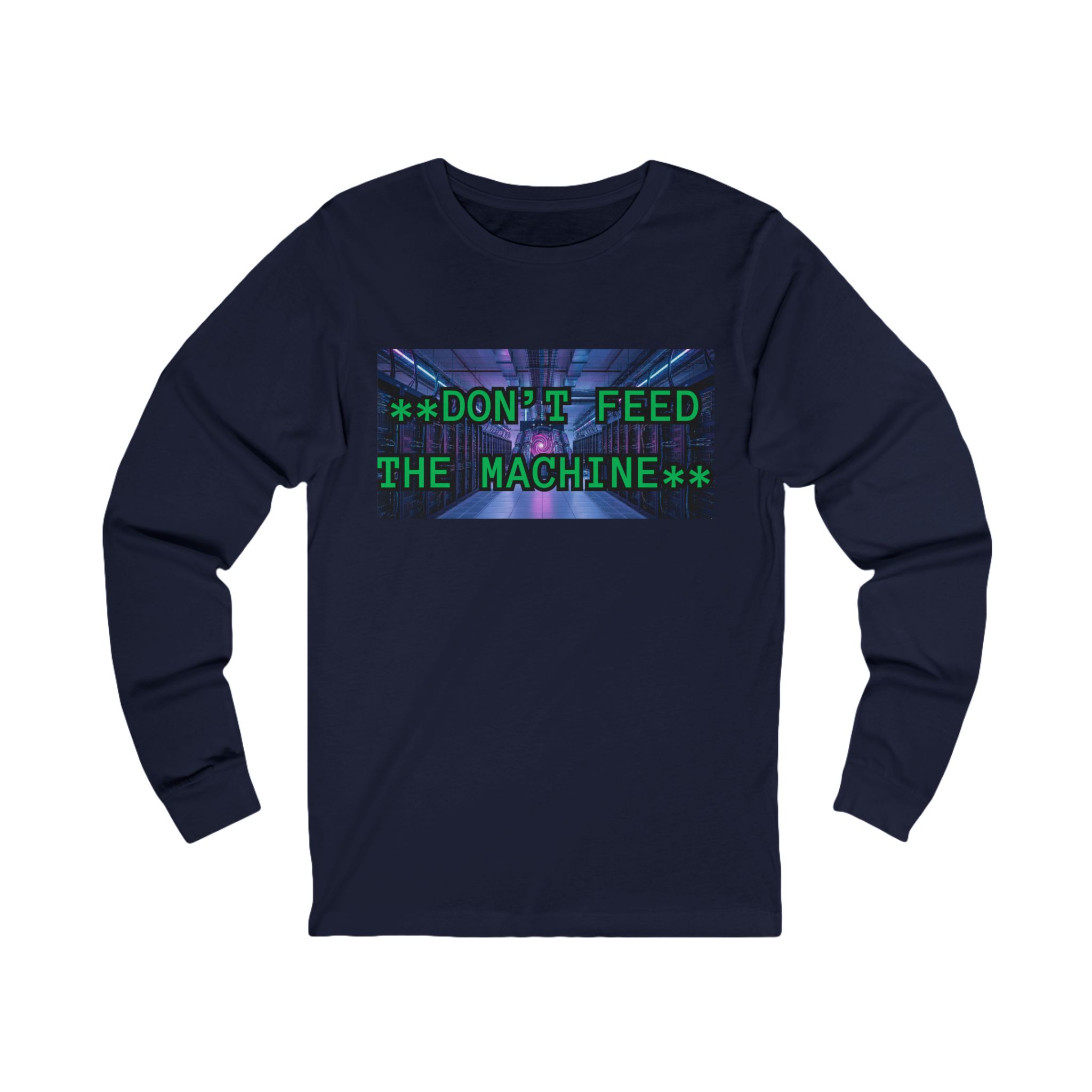 DON'T FEED THE MACHINE Tee | Cyberpunk Glitch Text Long Sleeve - Image 31