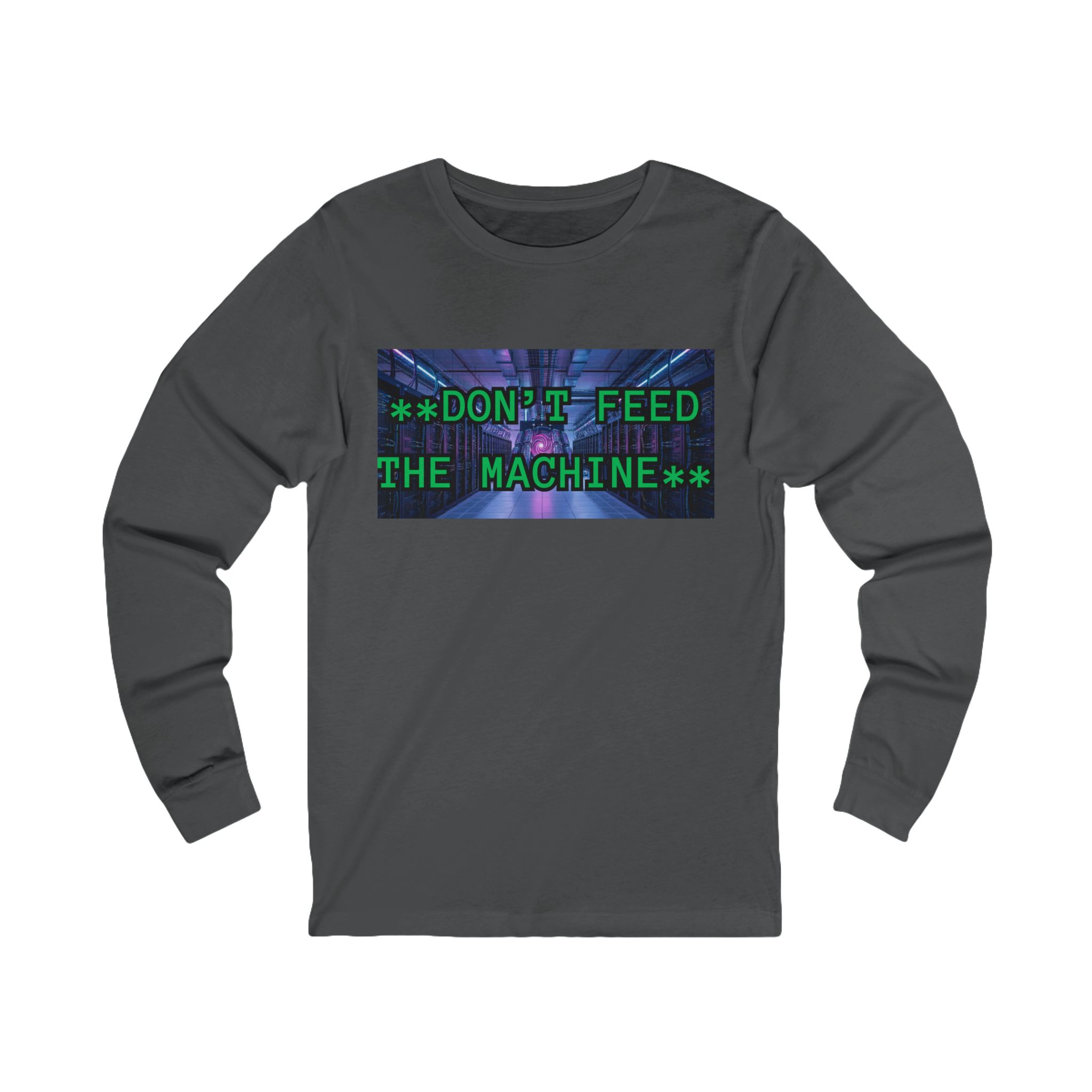 DON'T FEED THE MACHINE Tee | Cyberpunk Glitch Text Long Sleeve - Image 22