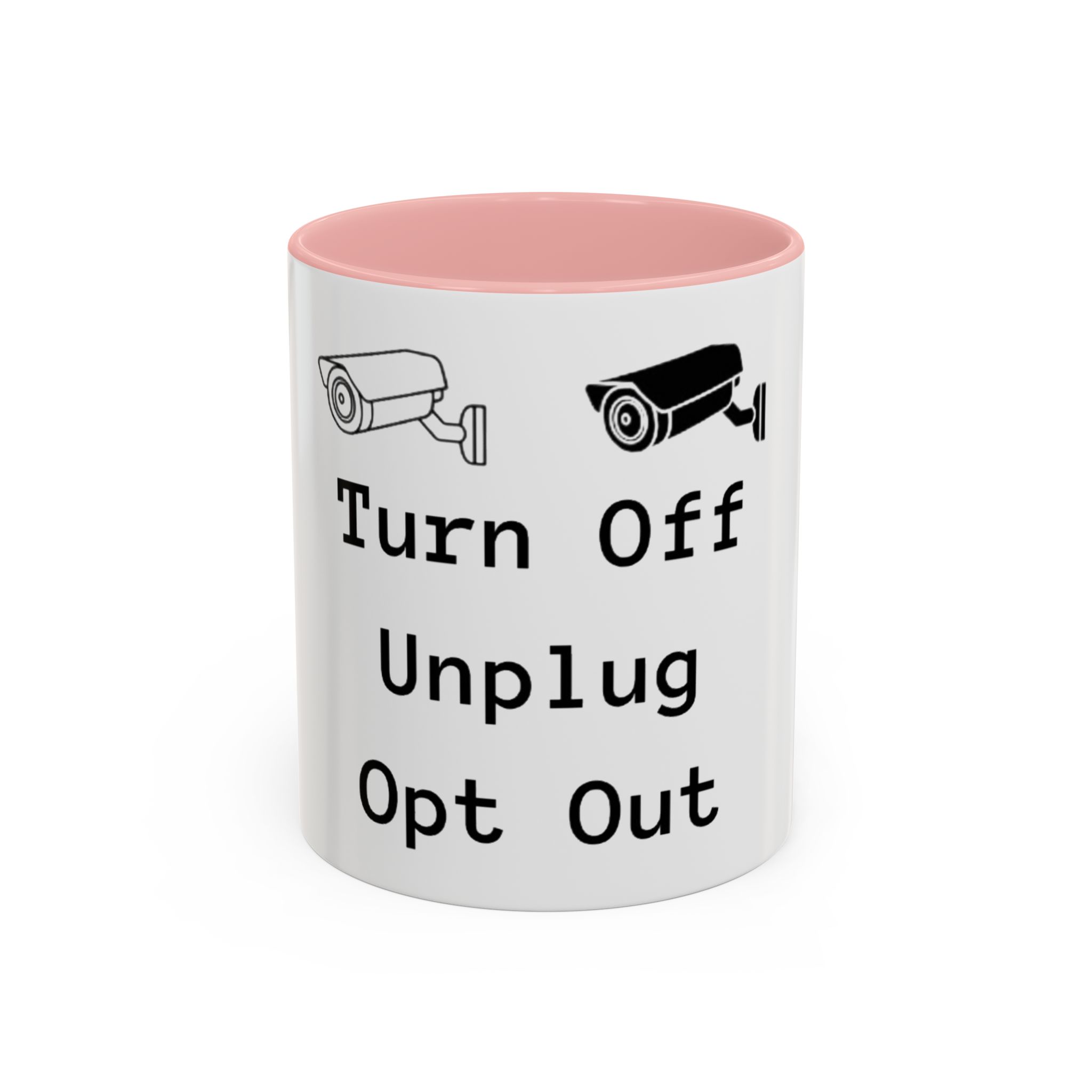 Accent Coffee Mug — "Turn Off Unplug Opt Out" Surveillance Camera Anti-Surveillance Mug - Image 3