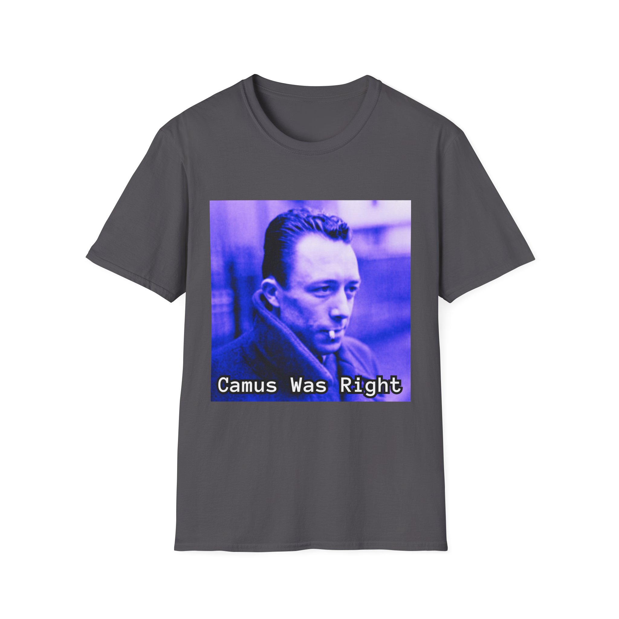 Camus Was Right T-Shirt — Existential Philosopher Graphic Tee - Image 29