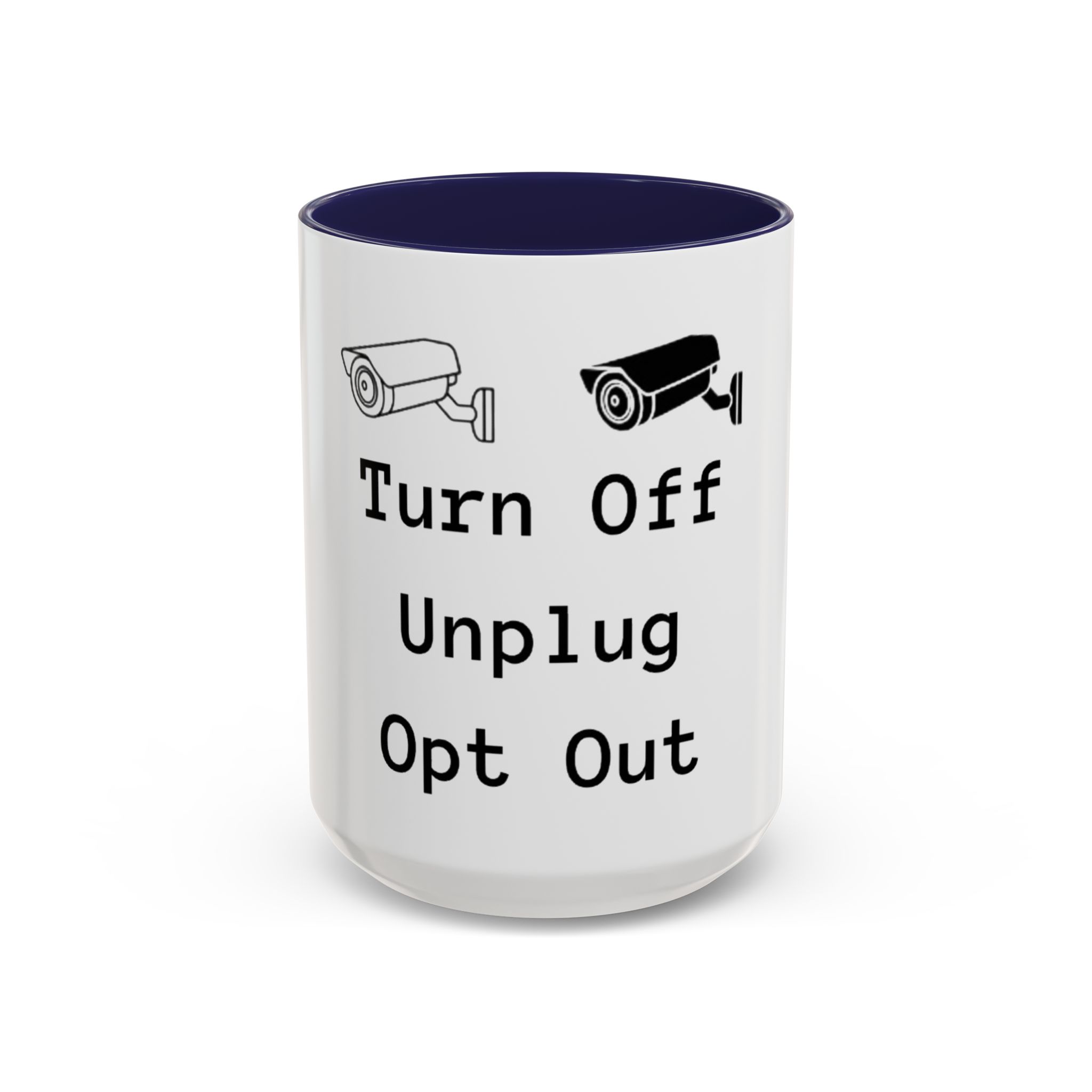 Accent Coffee Mug — "Turn Off Unplug Opt Out" Surveillance Camera Anti-Surveillance Mug - Image 6