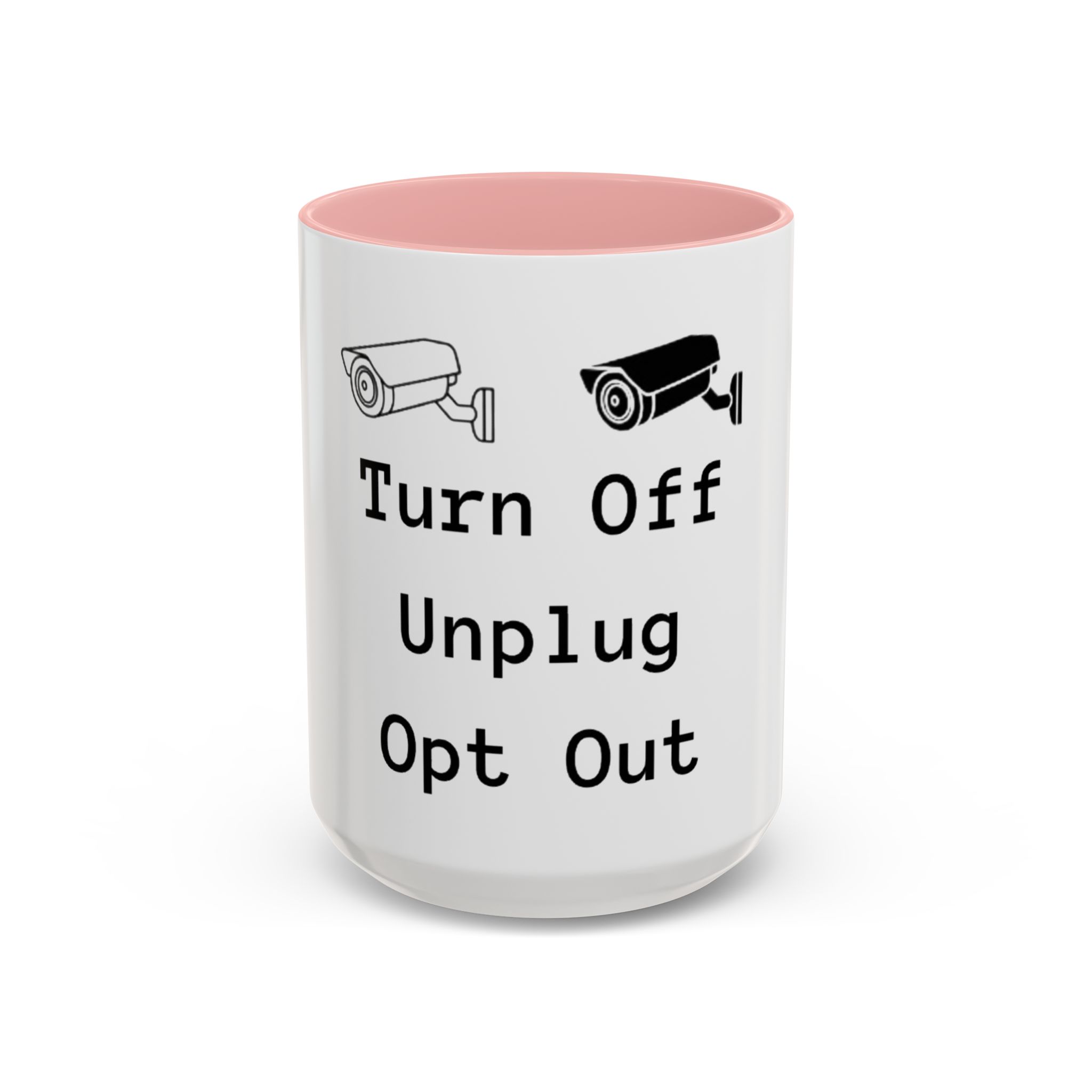 Accent Coffee Mug — "Turn Off Unplug Opt Out" Surveillance Camera Anti-Surveillance Mug - Image 7