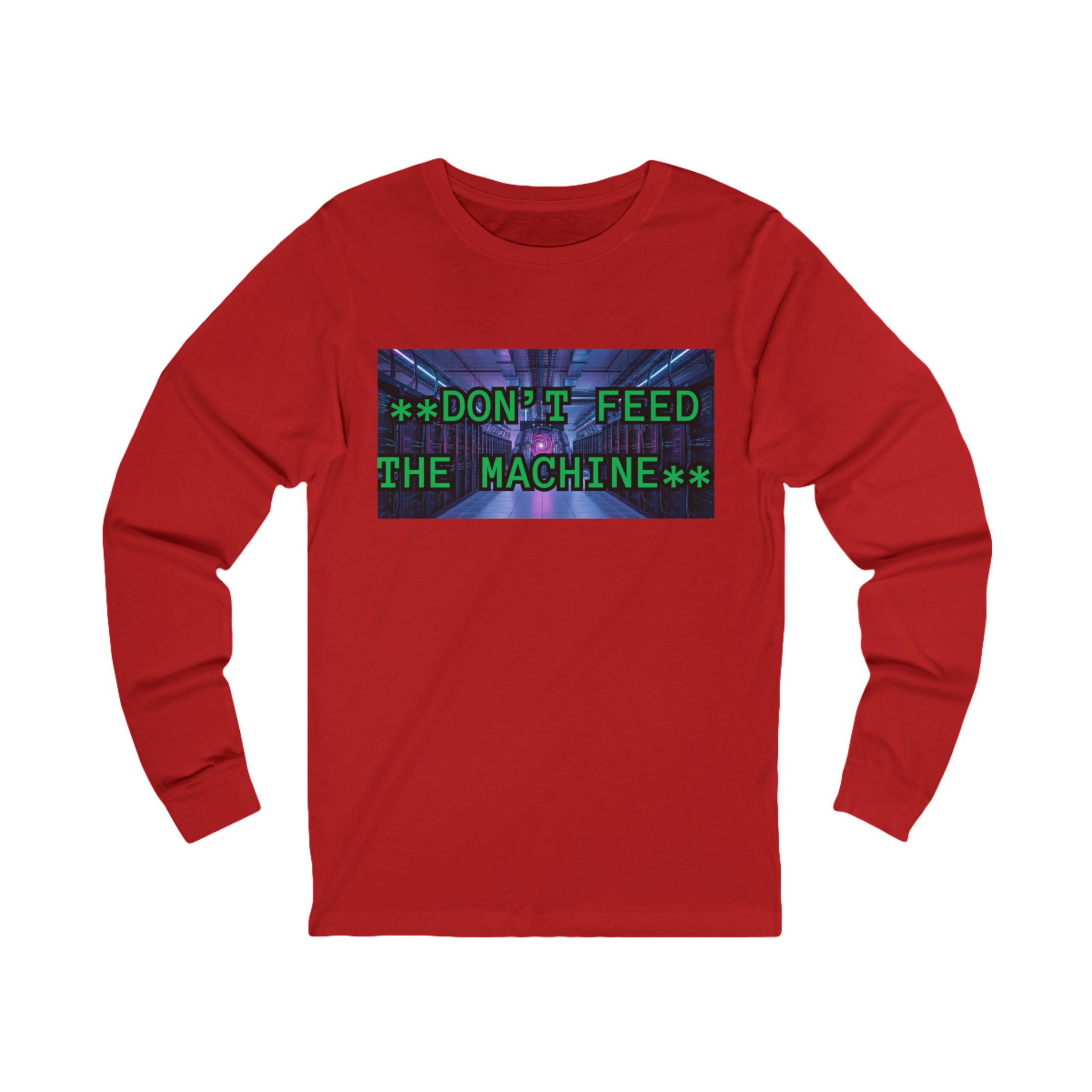 DON'T FEED THE MACHINE Tee | Cyberpunk Glitch Text Long Sleeve - Image 34