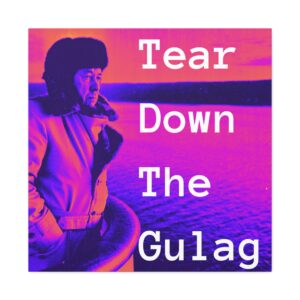 Tear Down The Gulag Matte Canvas