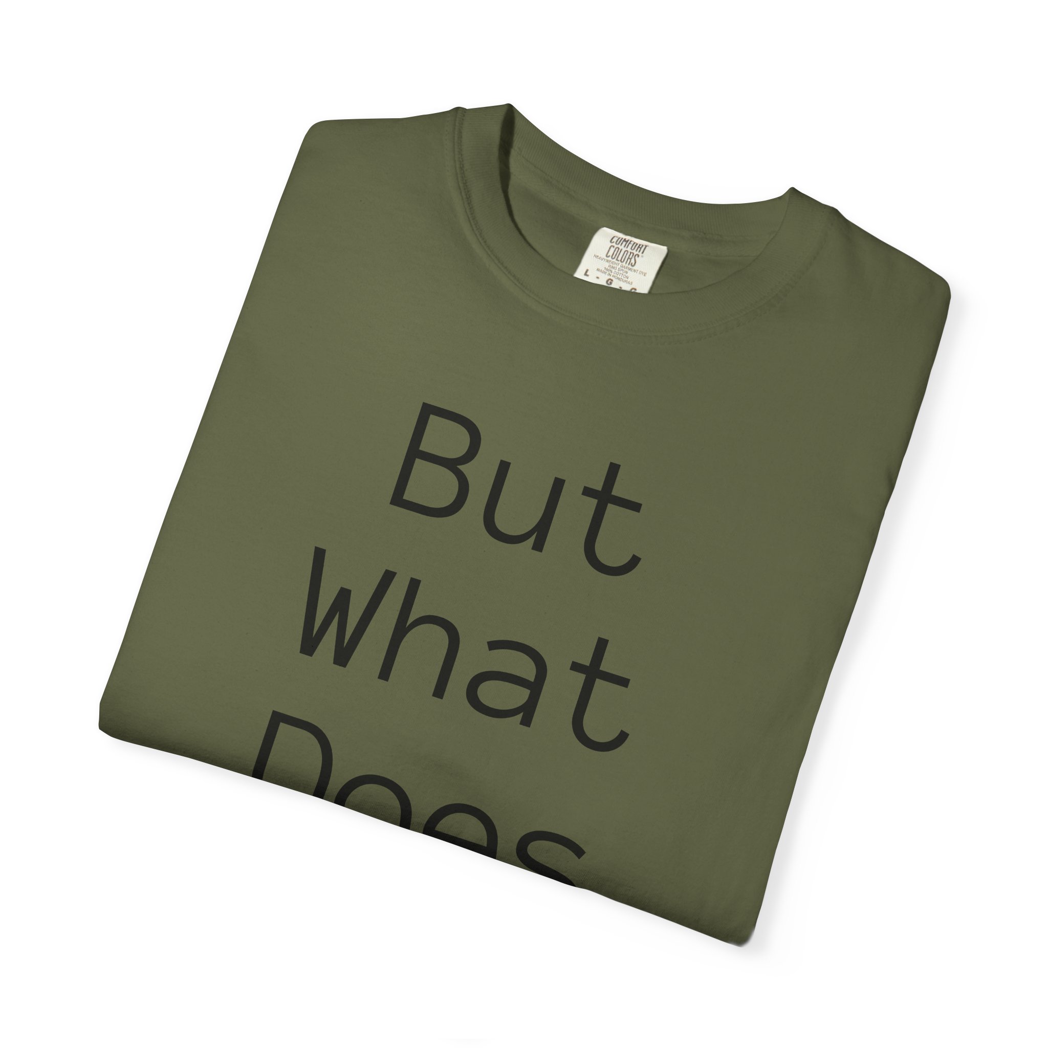 But What Does It Meme? T-Shirt - Image 30