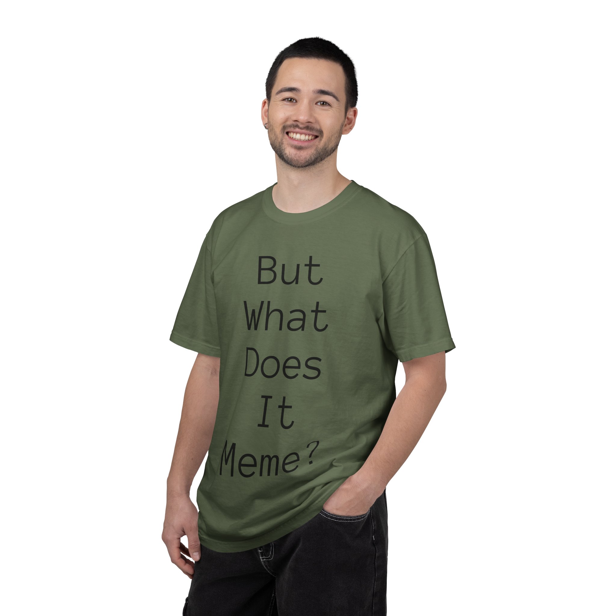 But What Does It Meme? T-Shirt - Image 27