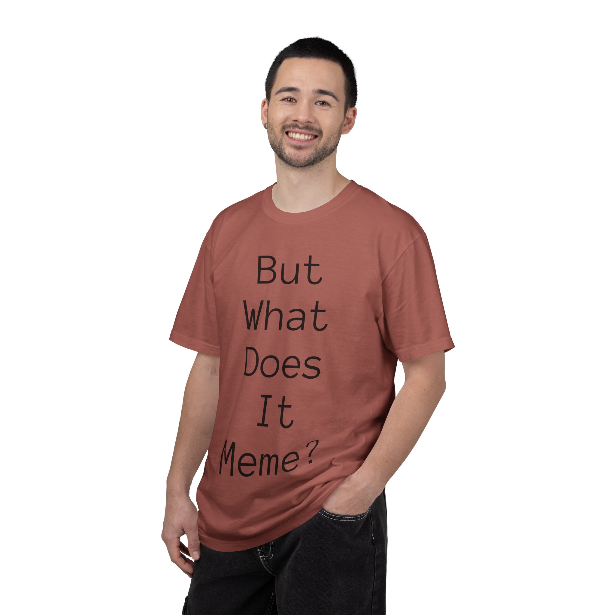 But What Does It Meme? T-Shirt - Image 4