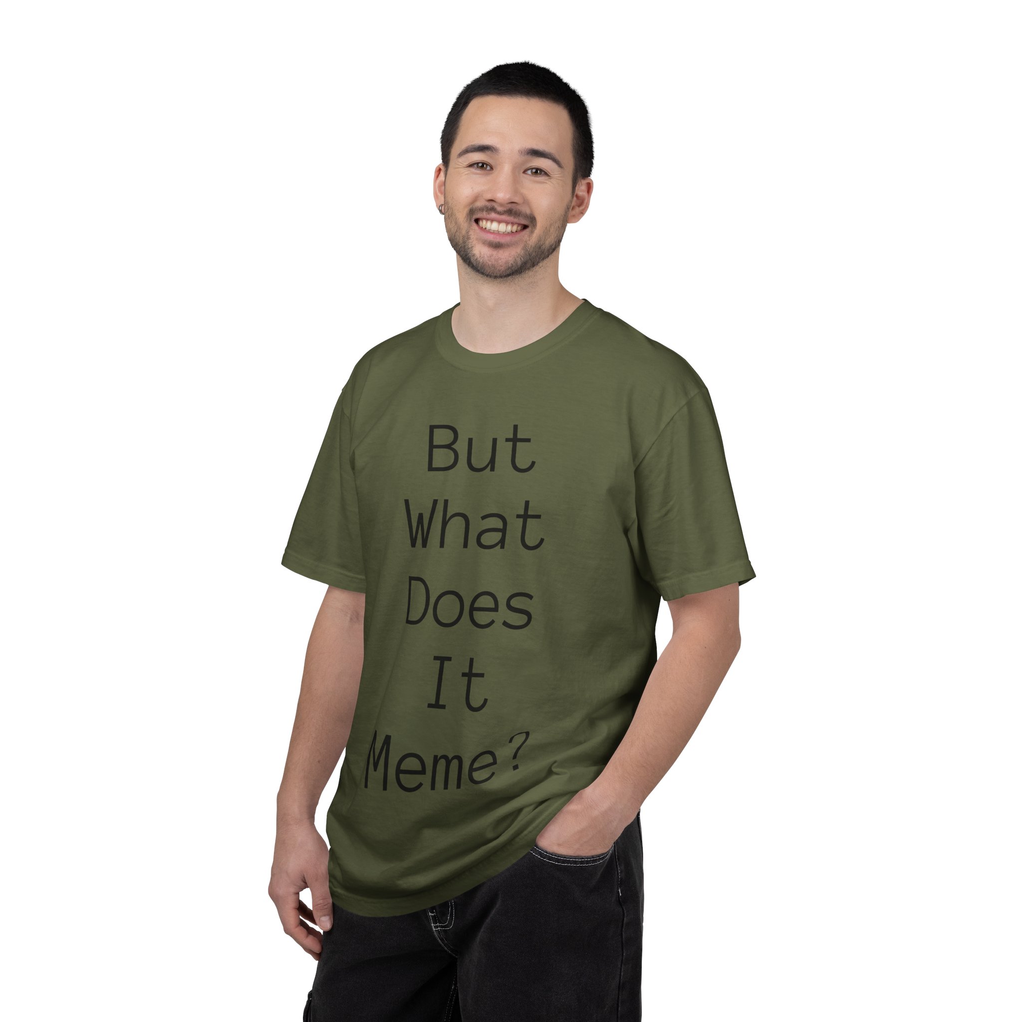 But What Does It Meme? T-Shirt - Image 31