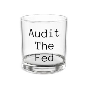 Audit The Fed Rocks Glass — 10oz Engraved Whiskey Tumbler