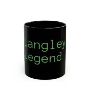 Langley Legend Black Coffee Mug — 11oz & 15oz Bold Green Text