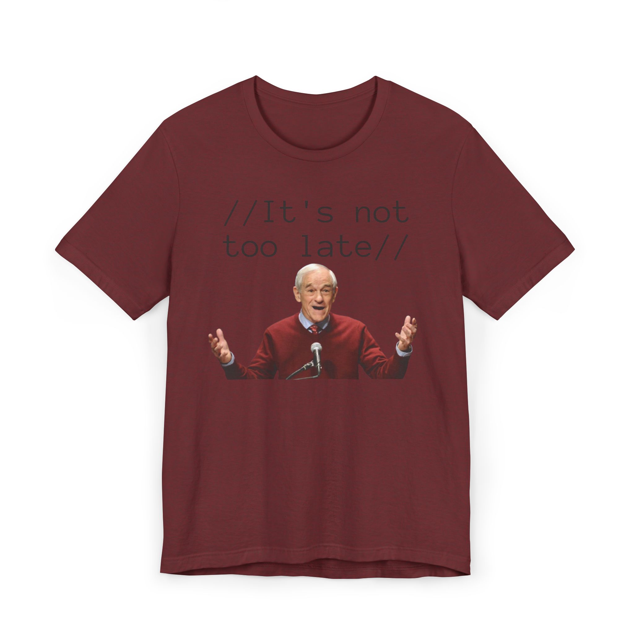Ron Paul "It's Not Too Late" T-Shirt - Image 49