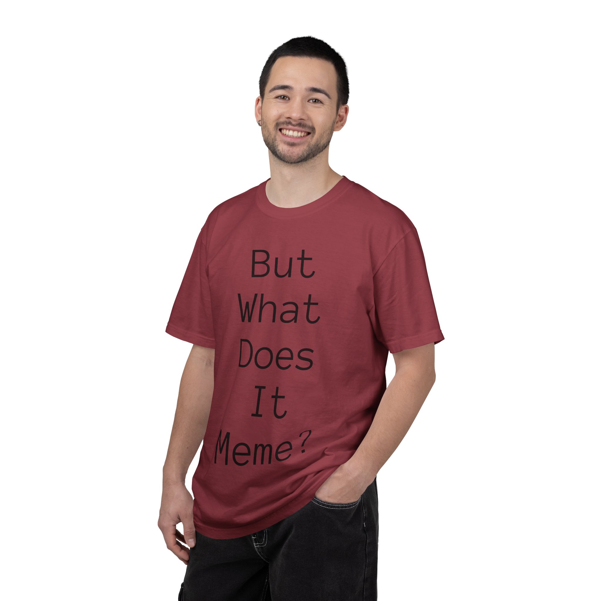 But What Does It Meme? T-Shirt - Image 63