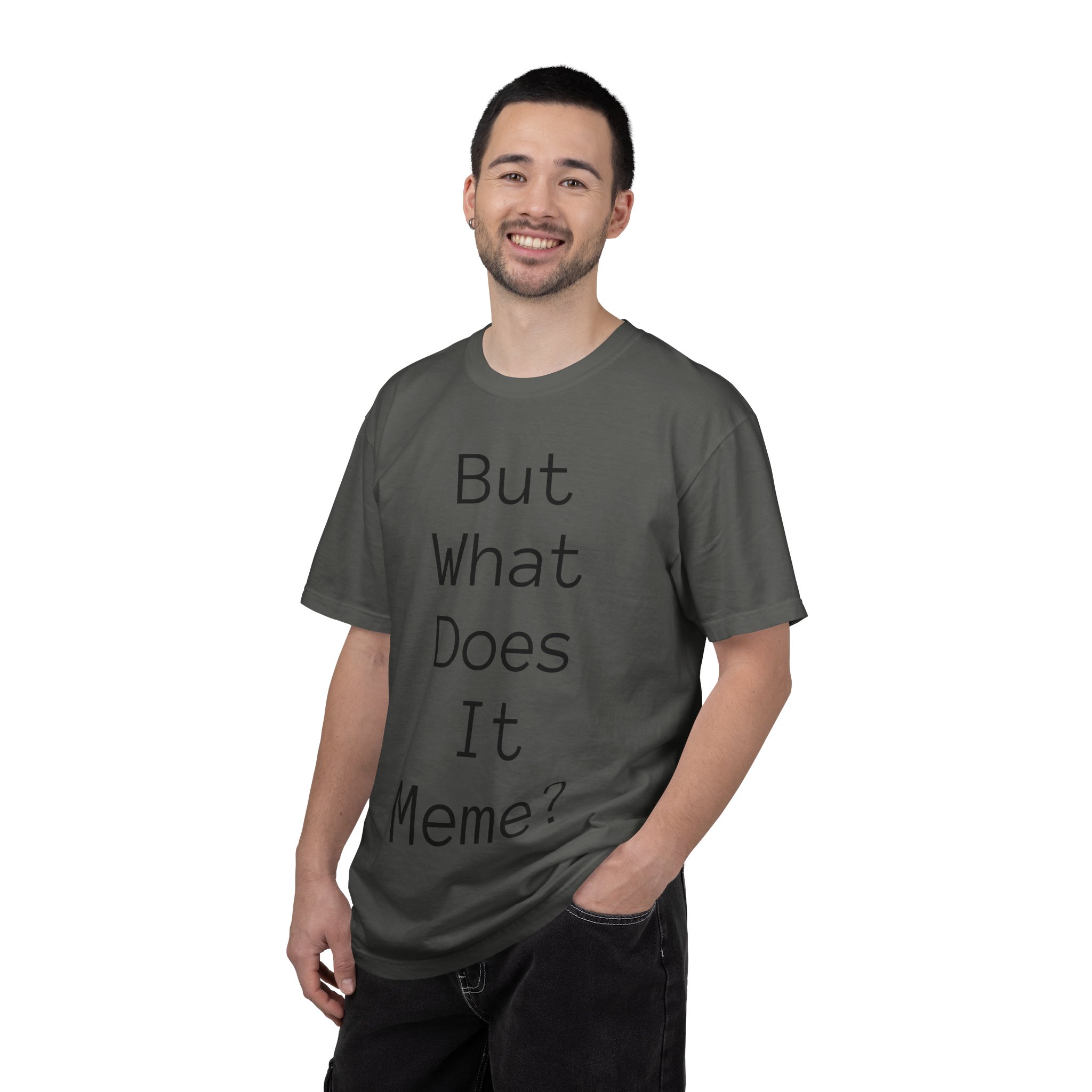 But What Does It Meme? T-Shirt - Image 23