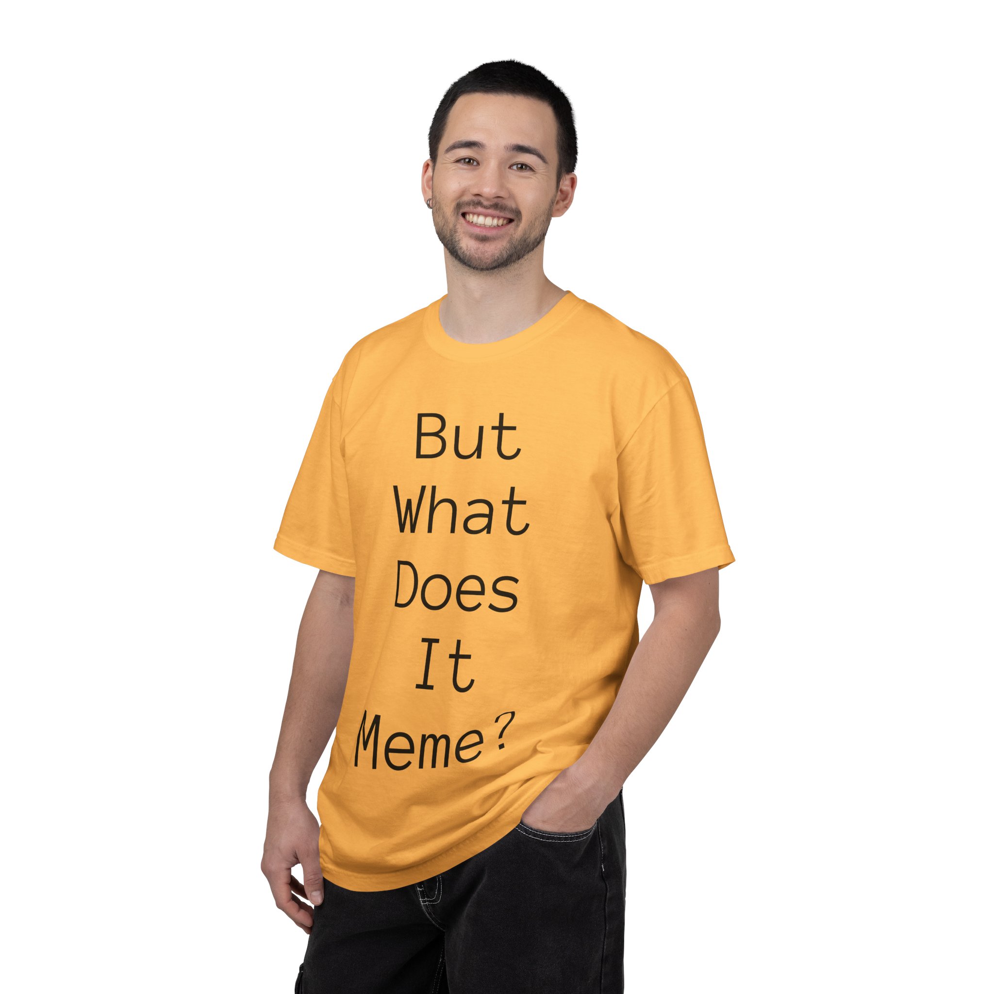 But What Does It Meme? T-Shirt - Image 15