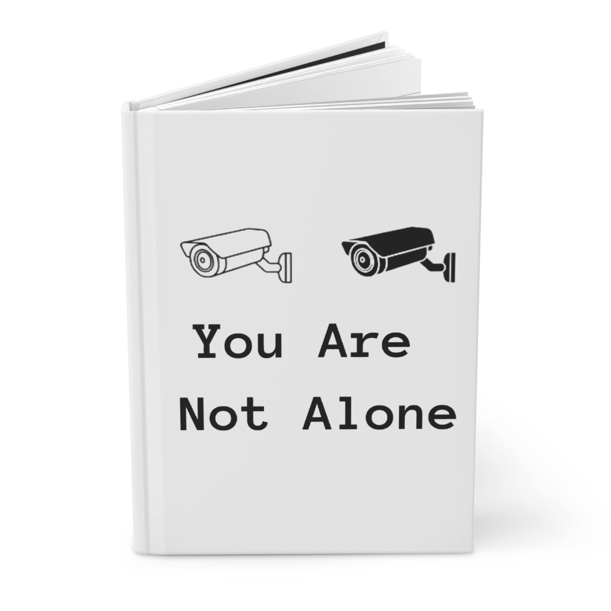 Hardcover Journal — "You Are Not Alone" CCTV Surveillance Design - Image 3