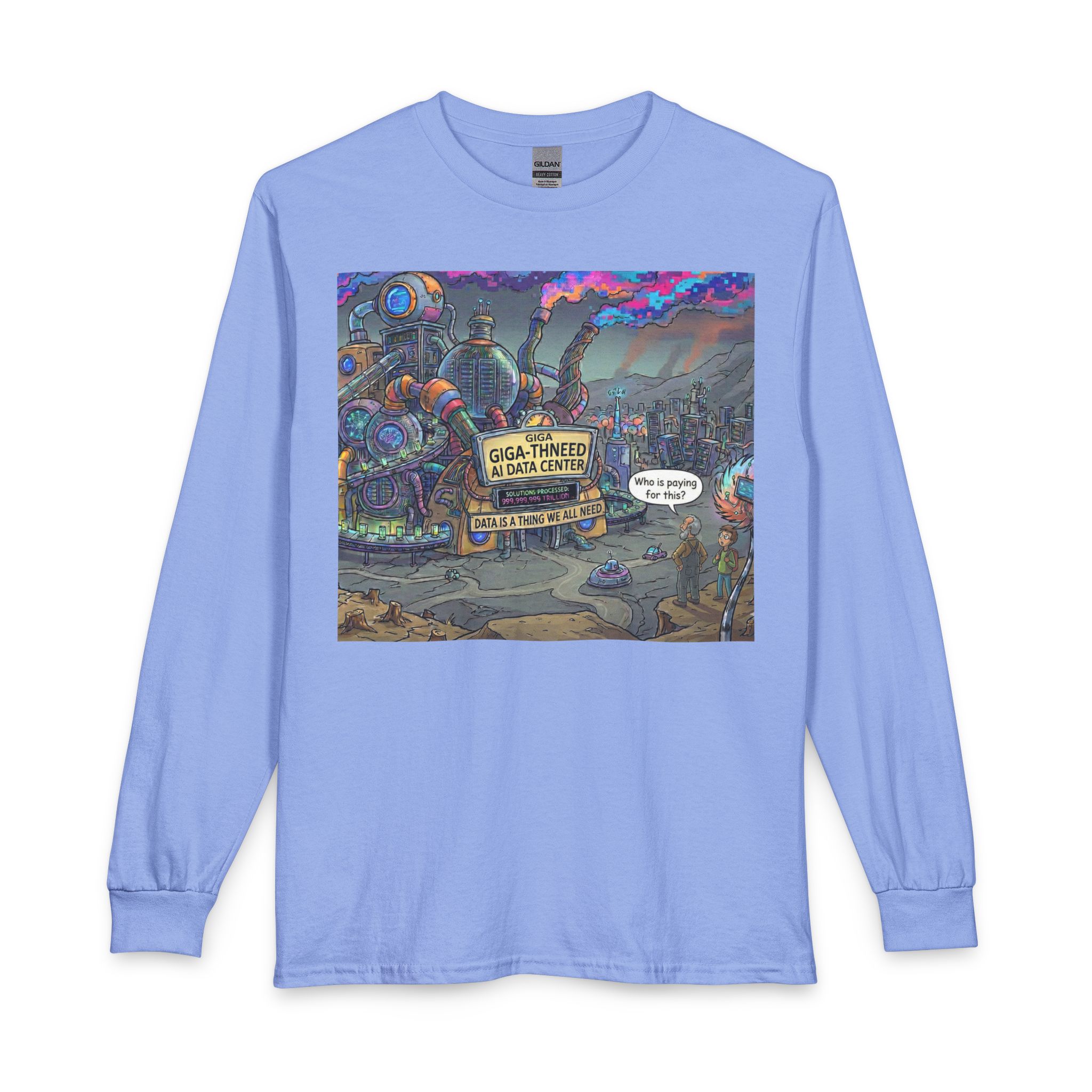 Long Sleeve T-Shirt — Retro Sci‑Fi 'Who is Paying for This AI Data Center' Graphic